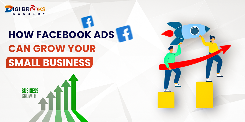 How Facebook Ads Can Grow Your Small Business